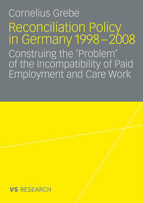 Grebe |  Reconciliation Policy in Germany 1998-2008 | Buch |  Sack Fachmedien