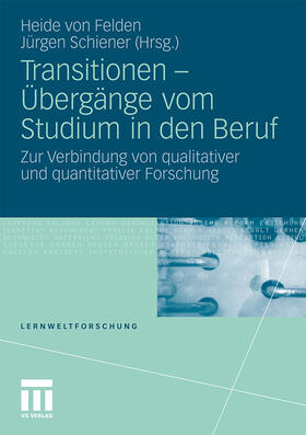 Schiener / von Felden |  Transitionen - Übergänge vom Studium in den Beruf | Buch |  Sack Fachmedien