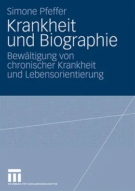 Pfeffer |  Krankheit und Biographie | Buch |  Sack Fachmedien