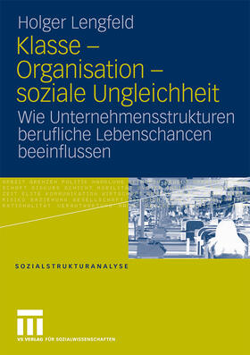 Lengfeld |  Klasse - Organisation - soziale Ungleichheit | Buch |  Sack Fachmedien