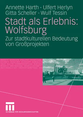 Harth / Tessin / Herlyn |  Stadt als Erlebnis: Wolfsburg | Buch |  Sack Fachmedien