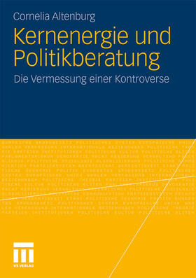 Altenburg |  Kernenergie und Politikberatung | Buch |  Sack Fachmedien