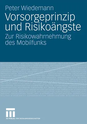 Wiedemann |  Vorsorgeprinzip und Risikoängste | Buch |  Sack Fachmedien