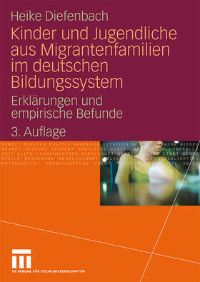 Diefenbach |  Kinder und Jugendliche aus Migrantenfamilien im deutschen Bildungssystem | Buch |  Sack Fachmedien