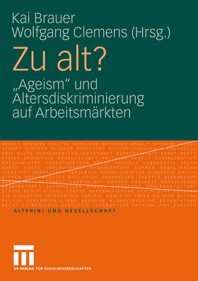 Clemens / Brauer |  Zu alt? | Buch |  Sack Fachmedien