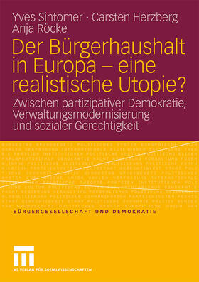 Sintomer / Röcke / Herzberg |  Der Bürgerhaushalt in Europa - eine realistische Utopie? | Buch |  Sack Fachmedien