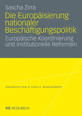 Zirra |  Die Europäisierung nationaler Beschäftigungspolitik | Buch |  Sack Fachmedien