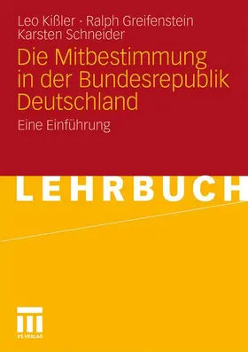 Kißler / Greifenstein / Schneider |  Die Mitbestimmung in der Bundesrepublik Deutschland | Buch |  Sack Fachmedien