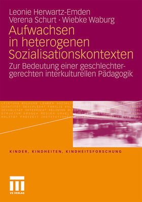 Herwartz-Emden / Waburg / Schurt |  Aufwachsen in heterogenen Sozialisationskontexten | Buch |  Sack Fachmedien