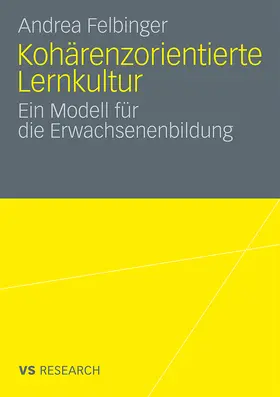 Felbinger |  Kohärenzorientierte Lernkultur | Buch |  Sack Fachmedien