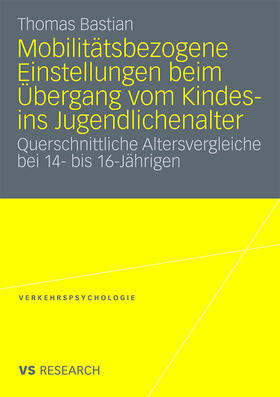 Bastian |  Bastian, T: Mobilitätsbezogene Einstellungen beim Übergang v | Buch |  Sack Fachmedien