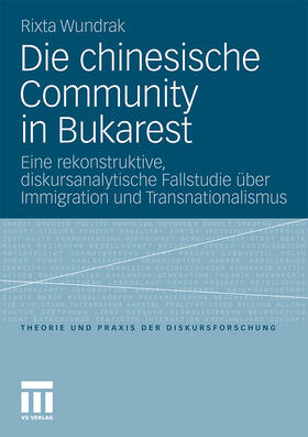 Wundrak |  Die chinesische Community in Bukarest | Buch |  Sack Fachmedien