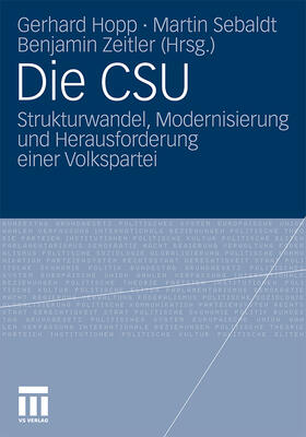 Hopp / Zeitler / Sebaldt |  Die CSU | Buch |  Sack Fachmedien