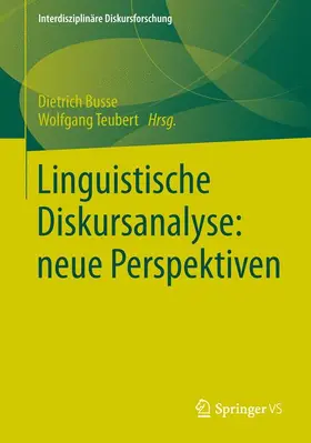 Teubert / Busse |  Linguistische Diskursanalyse: neue Perspektiven | Buch |  Sack Fachmedien