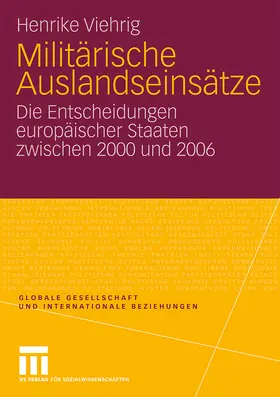 Viehrig |  Militärische Auslandseinsätze | Buch |  Sack Fachmedien