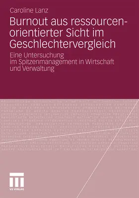 Lanz |  Burnout aus ressourcenorientierter Sicht im Geschlechtervergleich | Buch |  Sack Fachmedien