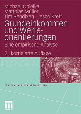 Opielka / Müller / Bendixen |  Opielka, M: Grundeinkommen und Werteorientierungen | Buch |  Sack Fachmedien