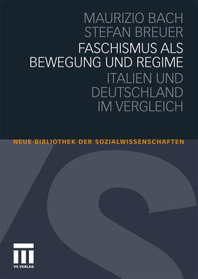 Breuer / Bach |  Faschismus als Bewegung und Regime | Buch |  Sack Fachmedien