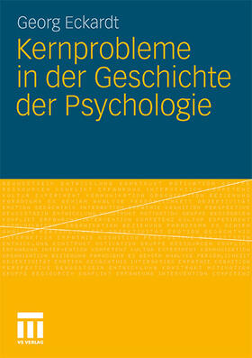 Eckardt |  Kernprobleme in der Geschichte der Psychologie | Buch |  Sack Fachmedien