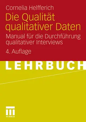 Helfferich | Die Qualität qualitativer Daten | Buch | 978-3-531-17382-5 | sack.de