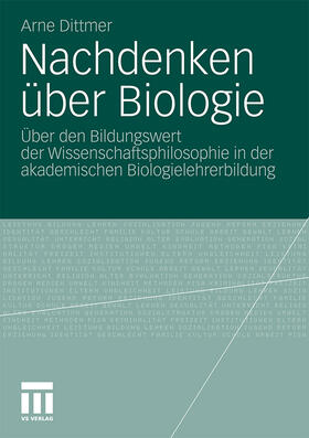 Dittmer |  Nachdenken über Biologie | Buch |  Sack Fachmedien