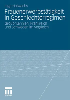 Halwachs |  Frauenerwerbstätigkeit in Geschlechterregimen | Buch |  Sack Fachmedien