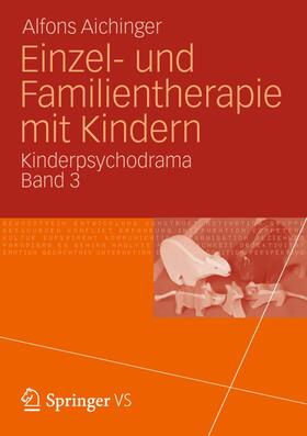 Aichinger |  Einzel- und Familientherapie mit Kindern | Buch |  Sack Fachmedien