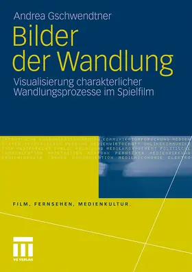 Gschwendtner |  Bilder der Wandlung | Buch |  Sack Fachmedien