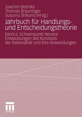 Joachim / Shikano / Bräuninger |  Jahrbuch für Handlungs- und Entscheidungstheorie | Buch |  Sack Fachmedien