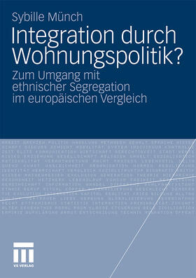 Münch |  Integration durch Wohnungspolitik? | Buch |  Sack Fachmedien