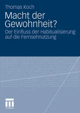 Koch |  Macht der Gewohnheit? | Buch |  Sack Fachmedien