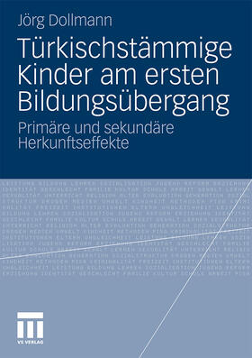 Dollmann |  Türkischstämmige Kinder am ersten Bildungsübergang | Buch |  Sack Fachmedien