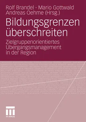 Brandel / Oehme / Gottwald |  Bildungsgrenzen überschreiten | Buch |  Sack Fachmedien