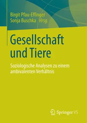 Buschka / Pfau-Effinger |  Gesellschaft und Tiere | Buch |  Sack Fachmedien