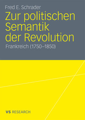 Schrader |  Zur politischen Semantik der Revolution | Buch |  Sack Fachmedien