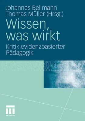 Müller / Bellmann |  Wissen, was wirkt | Buch |  Sack Fachmedien