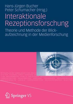 Schumacher / Bucher |  Interaktionale Rezeptionsforschung | Buch |  Sack Fachmedien