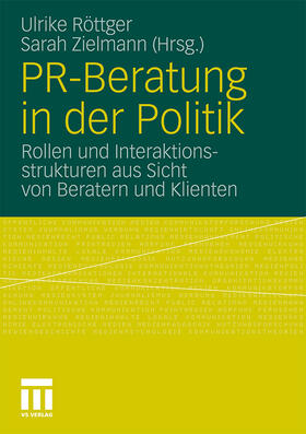 Zielmann / Röttger |  PR-Beratung in der Politik | Buch |  Sack Fachmedien