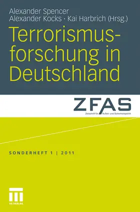 Spencer / Harbrich / Kocks |  Terrorismusforschung in Deutschland | Buch |  Sack Fachmedien