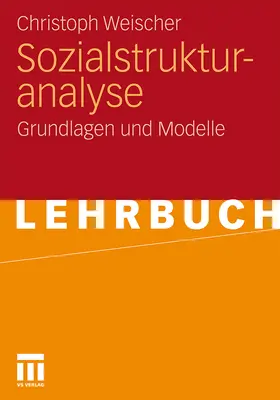 Weischer |  Sozialstrukturanalyse | Buch |  Sack Fachmedien