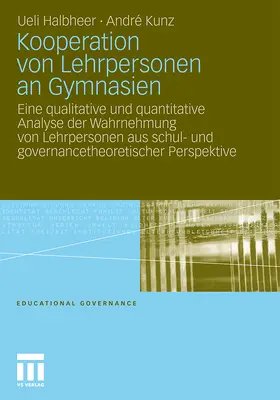 Kunz / Halbheer |  Kooperation von Lehrpersonen an Gymnasien | Buch |  Sack Fachmedien