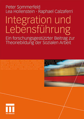 Sommerfeld / Calzaferri / Hollenstein |  Integration und Lebensführung | Buch |  Sack Fachmedien