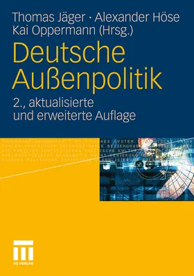 Jäger / Oppermann / Höse |  Deutsche Außenpolitik | Buch |  Sack Fachmedien