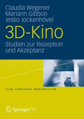 Wegener / Gibbon / Jockenhövel |  3D-Kino | Buch |  Sack Fachmedien