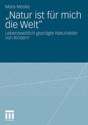 Meske |  "Natur ist für mich die Welt" | Buch |  Sack Fachmedien