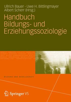 Bauer / Bittlingmayer / Scherr |  Handbuch Bildungs- und Erziehungssoziologie | Buch |  Sack Fachmedien