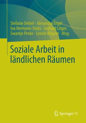 Debiel / Engel / Wagner |  Soziale Arbeit in ländlichen Räumen | Buch |  Sack Fachmedien