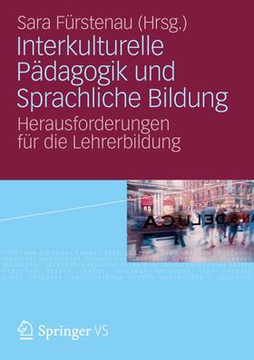 Fürstenau |  Interkulturelle Pädagogik und Sprachliche Bildung | Buch |  Sack Fachmedien