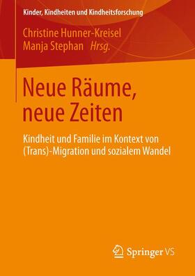 Stephan / Hunner-Kreisel |  Neue Räume, neue Zeiten | Buch |  Sack Fachmedien