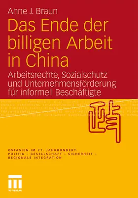 Braun |  Das Ende der billigen Arbeit in China | Buch |  Sack Fachmedien